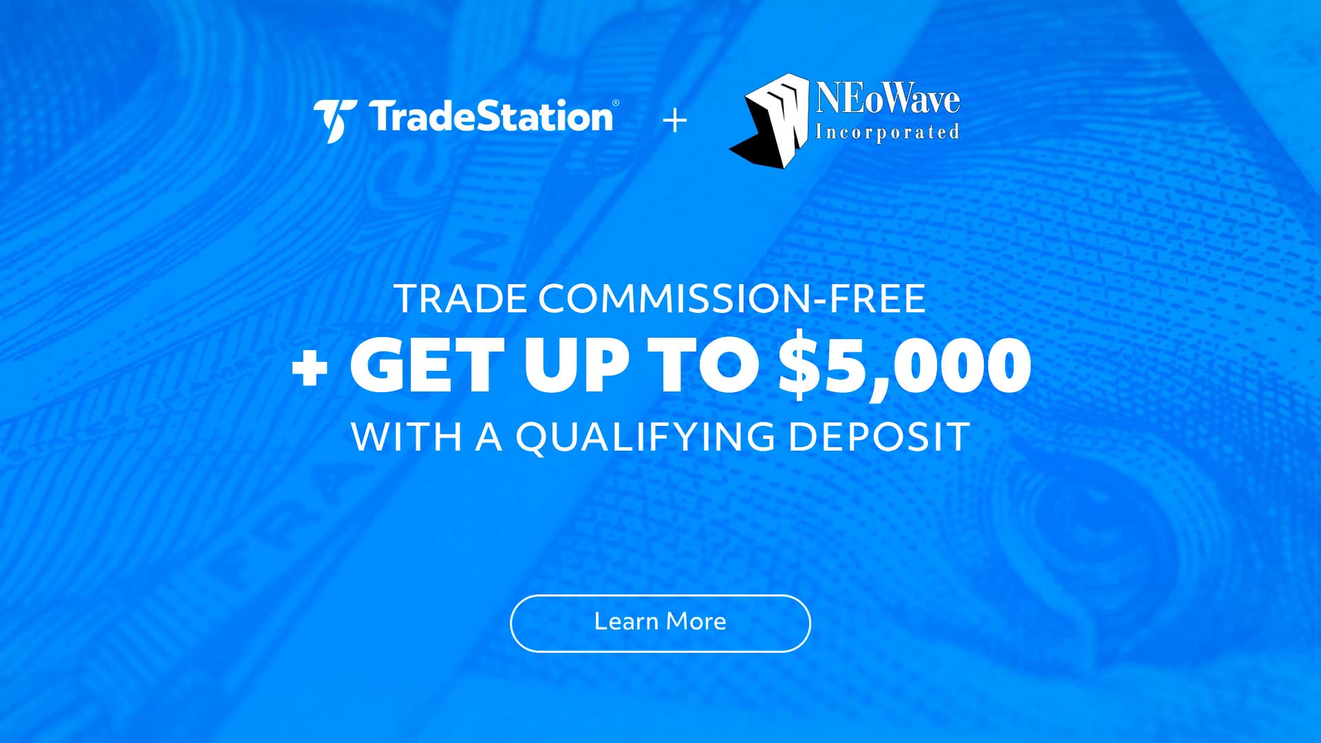 Get Up To $5,000 when you transfer funds into your Tradestation account