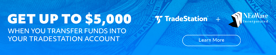 Get Up To $5,000 when you transfer funds into your Tradestation account