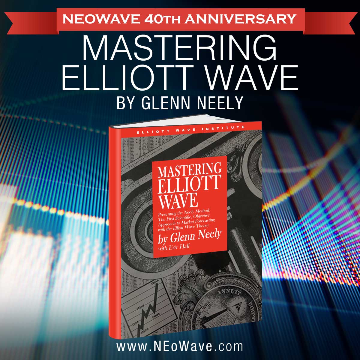 Mastering Elliott Wave by Glenn Neely